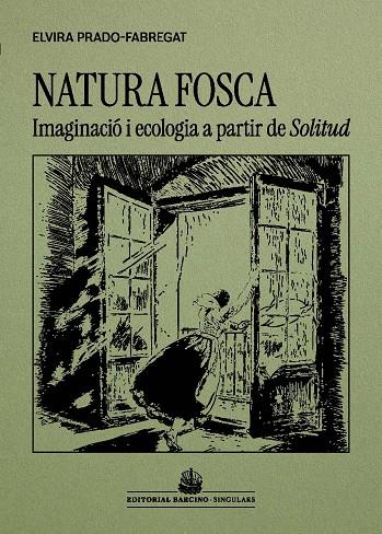 NATURA FOSCA | 9788416726509 | PRADO-FABREGAT, ELVIRA | Llibreria Ombra | Llibreria online de Rubí, Barcelona | Comprar llibres en català i castellà online