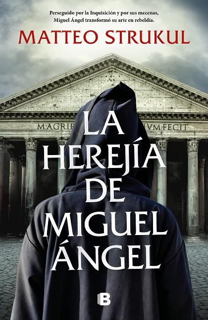 LA HEREJÍA DE MIGUEL ÁNGEL | 9788466670425 | STRUKUL, MATTEO | Llibreria Ombra | Llibreria online de Rubí, Barcelona | Comprar llibres en català i castellà online
