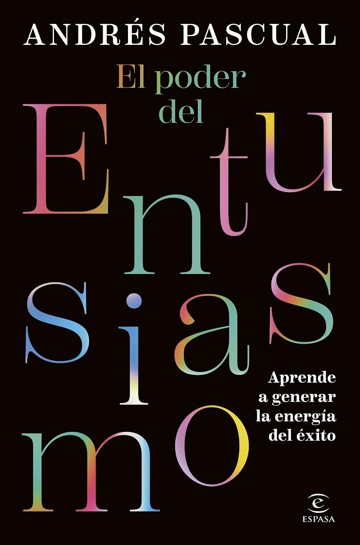 EL PODER DEL ENTUSIASMO | 9788467079425 | PASCUAL, ANDRÉS | Llibreria Ombra | Llibreria online de Rubí, Barcelona | Comprar llibres en català i castellà online
