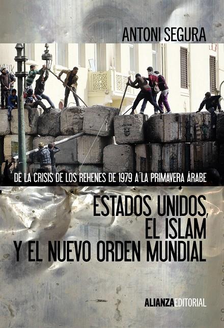 ESTADOS UNIDOS, EL ISLAM Y EL NUEVO ORDEN MUNDIAL | 9788420674674 | ANTONI SEGURA | Llibreria Ombra | Llibreria online de Rubí, Barcelona | Comprar llibres en català i castellà online