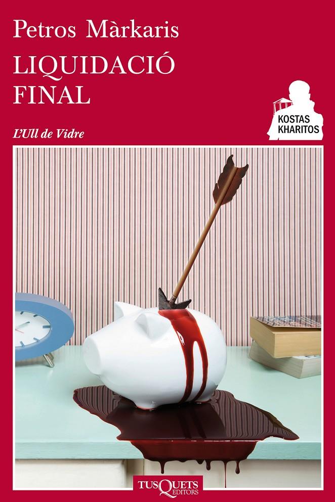 LIQUIDACIÓ FINAL | 9788483834466 | MÀRKARIS, PETROS | Llibreria Ombra | Llibreria online de Rubí, Barcelona | Comprar llibres en català i castellà online