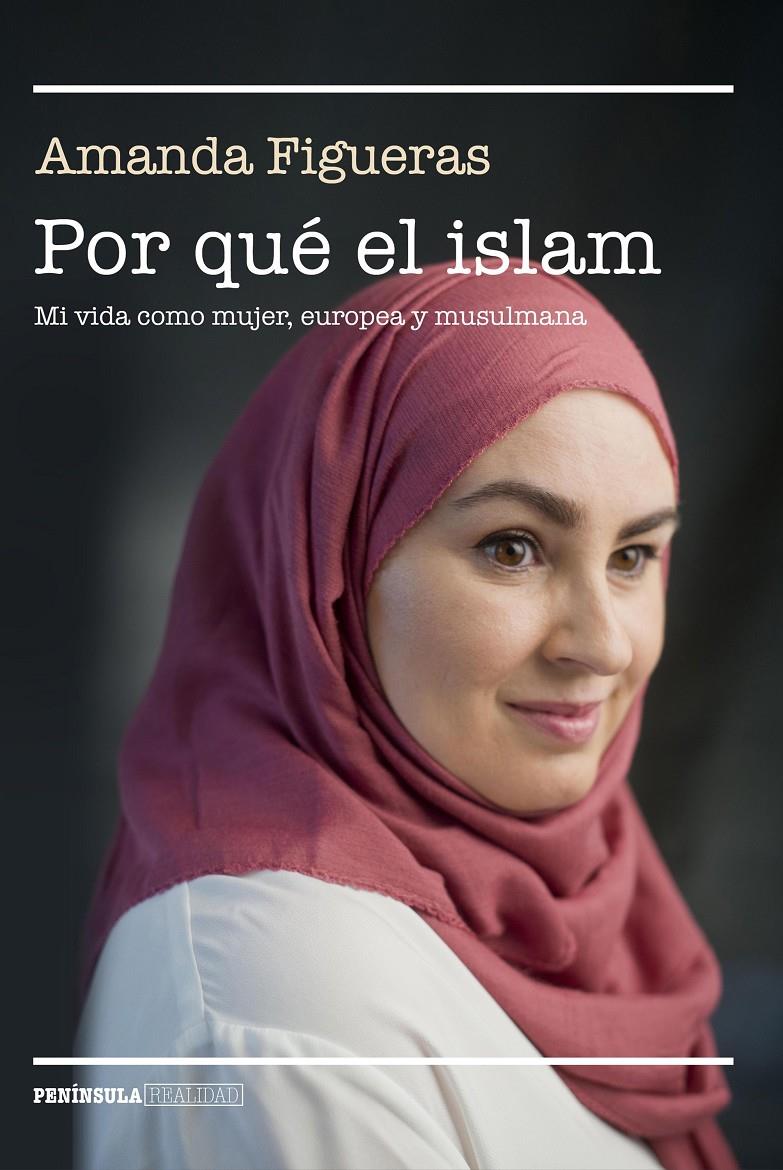 POR QUÉ EL ISLAM | 9788499426716 | FIGUERAS FERNÁNDEZ, AMANDA | Llibreria Ombra | Llibreria online de Rubí, Barcelona | Comprar llibres en català i castellà online