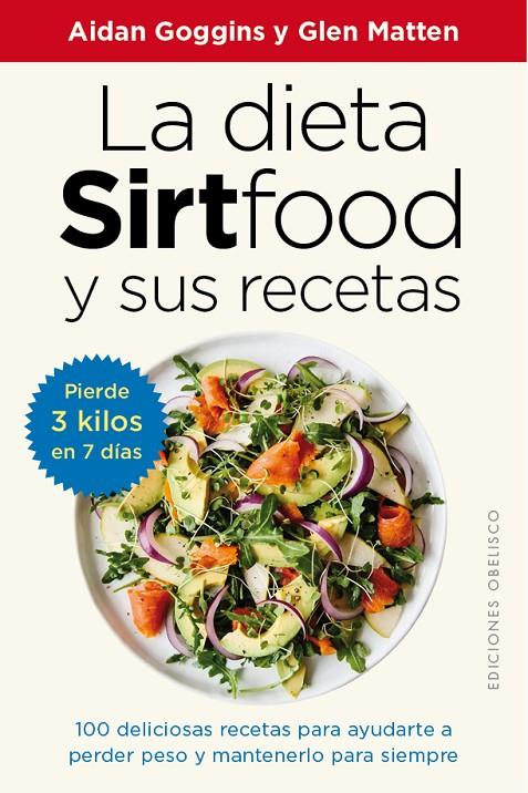 LA DIETA SIRTFOOD Y SUS RECETAS | 9788491117094 | GOGGINS, AIDAN/MATTEN, GLEN | Llibreria Ombra | Llibreria online de Rubí, Barcelona | Comprar llibres en català i castellà online