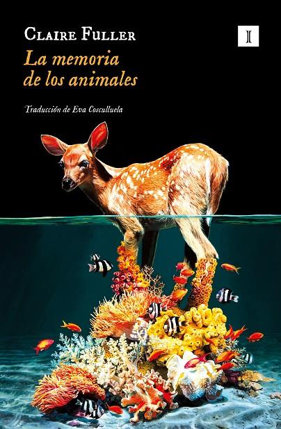 LA MEMORIA DE LOS ANIMALES | 9788419581358 | FULLER, CLAIRE | Llibreria Ombra | Llibreria online de Rubí, Barcelona | Comprar llibres en català i castellà online