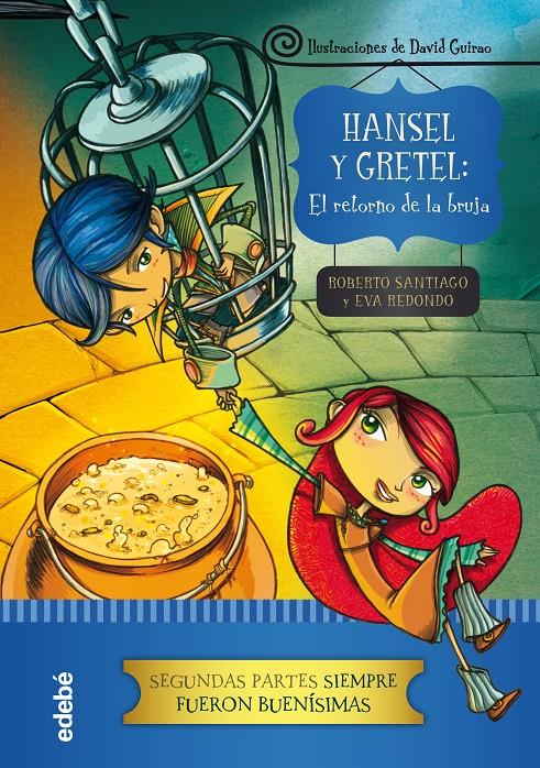 HANSEL Y GRETEL: EL RETORNO DE LA BRUJA | 9788468324586 | REDONDO LLORENTE, EVA/GARCÍA SANTIAGO, ROBERTO | Llibreria Ombra | Llibreria online de Rubí, Barcelona | Comprar llibres en català i castellà online