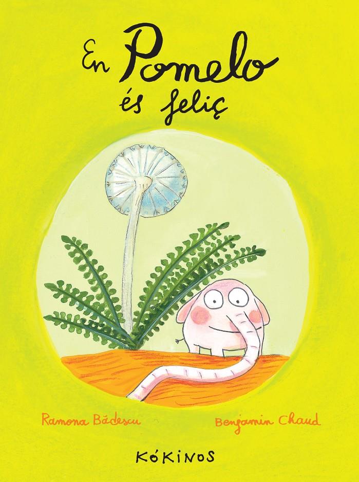 EN POMELO ÉS FELIÇ | 9788492750245 | BÂDESCU, RAMONA | Llibreria Ombra | Llibreria online de Rubí, Barcelona | Comprar llibres en català i castellà online