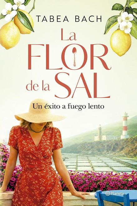 LA FLOR DE LA SAL. UN ÉXITO A FUEGO LENTO | 9788408323228 | BACH, TABEA | Llibreria Ombra | Llibreria online de Rubí, Barcelona | Comprar llibres en català i castellà online
