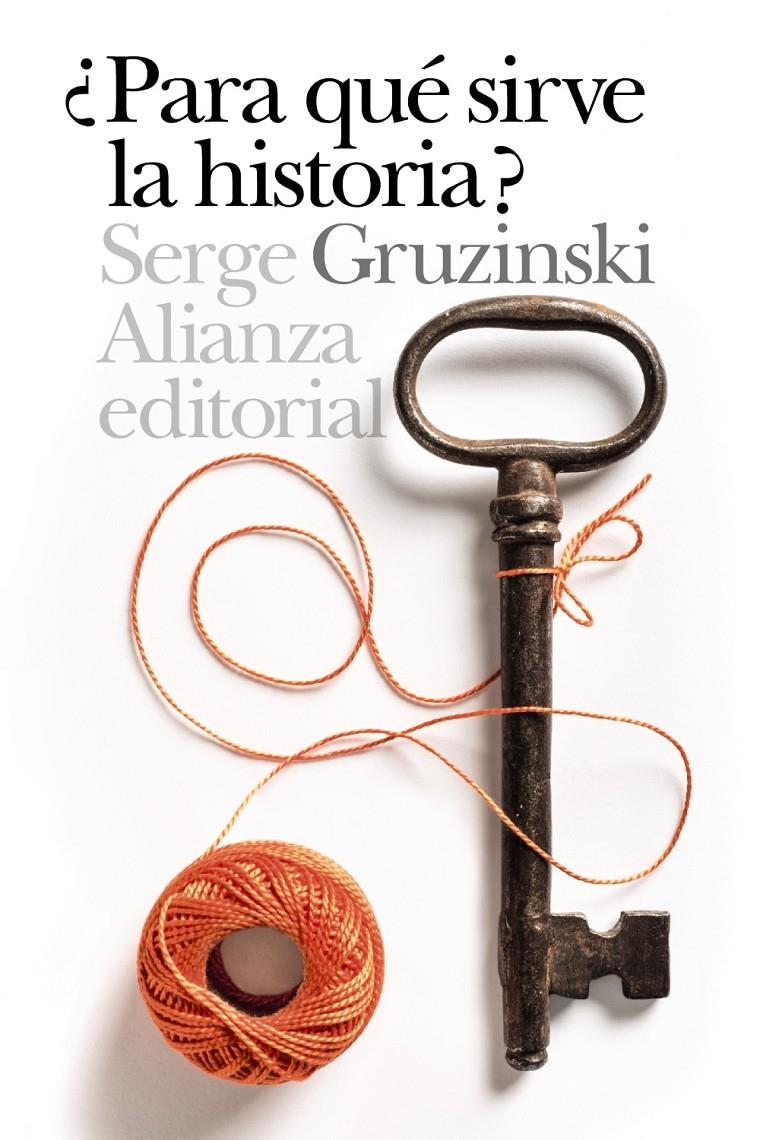 ¿PARA QUÉ SIRVE LA HISTORIA? | 9788491810308 | GRUZINSKI, SERGE | Llibreria Ombra | Llibreria online de Rubí, Barcelona | Comprar llibres en català i castellà online