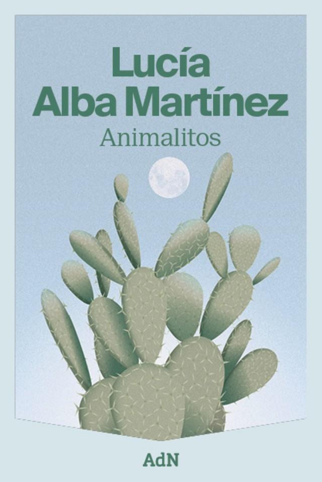 ANIMALITOS | 9788410138186 | ALBA MARTÍNEZ, LUCÍA | Llibreria Ombra | Llibreria online de Rubí, Barcelona | Comprar llibres en català i castellà online