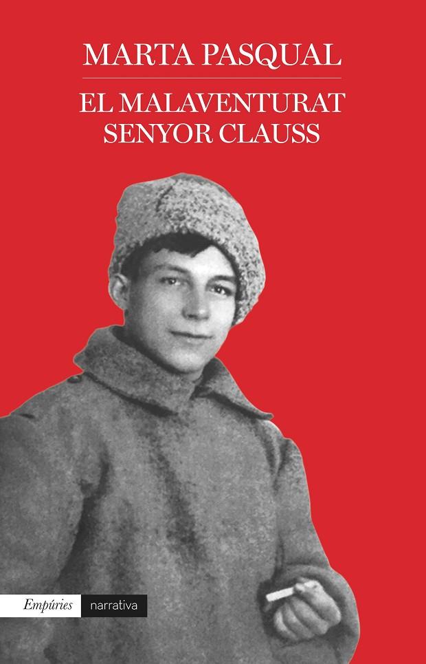EL MALAVENTURAT SENYOR CLAUSS | 9788418833533 | PASQUAL, MARTA | Llibreria Ombra | Llibreria online de Rubí, Barcelona | Comprar llibres en català i castellà online