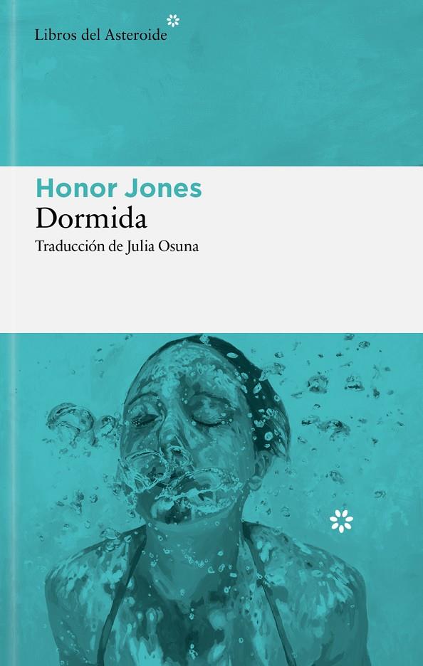 DORMIDA | 9788410178960 | JONES, HONOR | Llibreria Ombra | Llibreria online de Rubí, Barcelona | Comprar llibres en català i castellà online