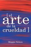 ARTE DE LA CRUELDAD,EL | 9788417348144 | NELSON MAGGIE | Llibreria Ombra | Llibreria online de Rubí, Barcelona | Comprar llibres en català i castellà online