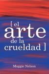 ARTE DE LA CRUELDAD,EL | 9788417348144 | NELSON MAGGIE | Llibreria Ombra | Llibreria online de Rubí, Barcelona | Comprar llibres en català i castellà online