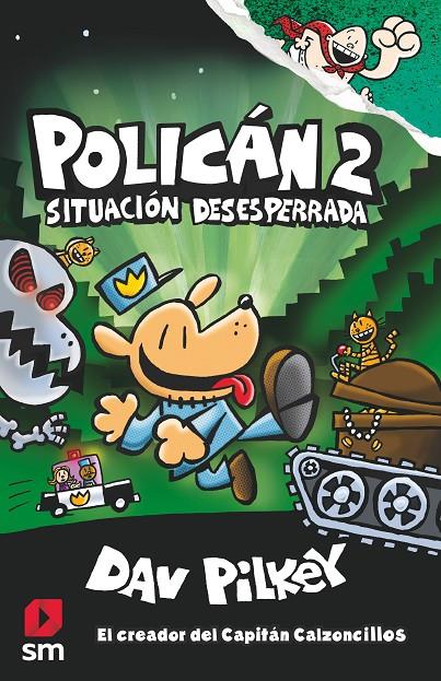 POLICÁN 2 SITUACION DESESPERADA | 9788491077411 | PILKEY, DAV | Llibreria Ombra | Llibreria online de Rubí, Barcelona | Comprar llibres en català i castellà online