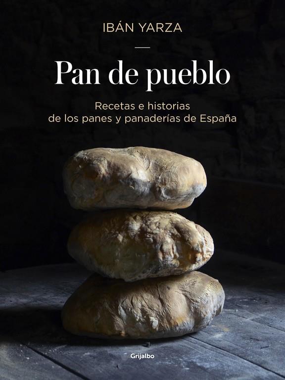 PAN DE PUEBLO | 9788416449927 | IBÁN YARZA | Llibreria Ombra | Llibreria online de Rubí, Barcelona | Comprar llibres en català i castellà online