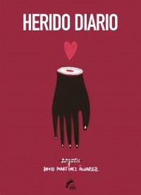 HERIDO DIARIO | 9788494268687 | RAYDEN, DAVID MARTÍNEZ ÁLVAREZ | Llibreria Ombra | Llibreria online de Rubí, Barcelona | Comprar llibres en català i castellà online