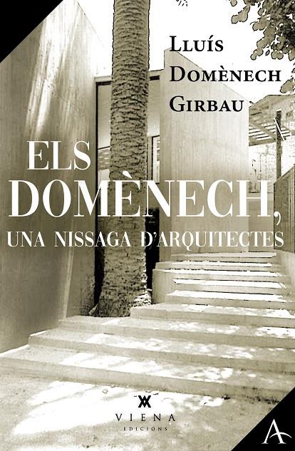 ELS DOMÈNECH, UNA NISSAGA D'ARQUITECTES | 9791387961145 | DOMÈNECH GIRBAU, LLUÍS | Llibreria Ombra | Llibreria online de Rubí, Barcelona | Comprar llibres en català i castellà online