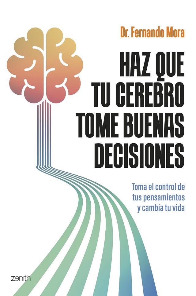 HAZ QUE TU CEREBRO TOME BUENAS DECISIONES | 9788408308751 | MORA, FERNANDO | Llibreria Ombra | Llibreria online de Rubí, Barcelona | Comprar llibres en català i castellà online
