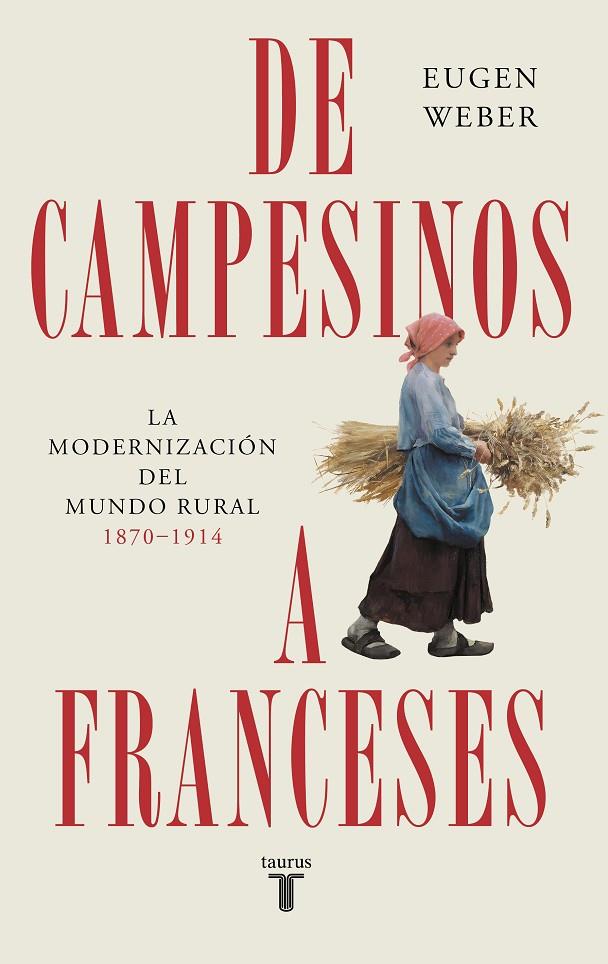 DE CAMPESINOS A FRANCESES | 9788430625987 | WEBER, EUGEN | Llibreria Ombra | Llibreria online de Rubí, Barcelona | Comprar llibres en català i castellà online