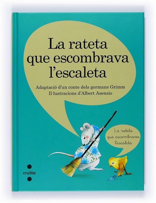 C-ADV. 9 LA RATETA QUE ESCOMBR | 9788466120852 | GRIMM, JACOB/RIERA-EURES, MANEL/GRIMM, WILHELM | Llibreria Ombra | Llibreria online de Rubí, Barcelona | Comprar llibres en català i castellà online