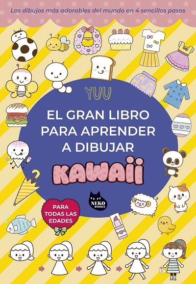 EL GRAN LIBRO PARA APRENDER A DIBUJAR KAWAII | 9788410427105 | YUU | Llibreria Ombra | Llibreria online de Rubí, Barcelona | Comprar llibres en català i castellà online