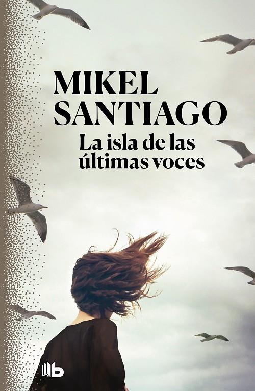 LA ISLA DE LAS ÚLTIMAS VOCES | 9788413140780 | SANTIAGO, MIKEL | Llibreria Ombra | Llibreria online de Rubí, Barcelona | Comprar llibres en català i castellà online