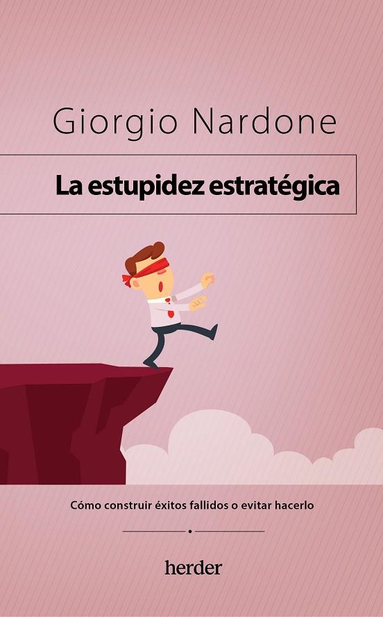 ESTUPIDEZ ESTRATÉGICA | 9788425450396 | NARDONE, GIORGIO | Llibreria Ombra | Llibreria online de Rubí, Barcelona | Comprar llibres en català i castellà online