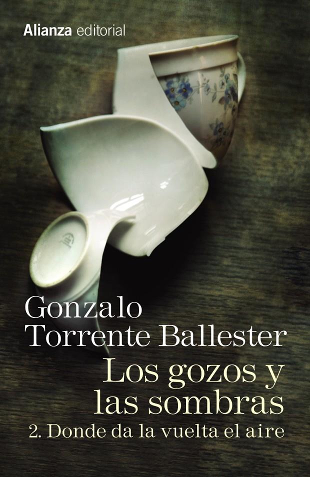 LOS GOZOS Y LAS SOMBRAS. 2. DONDE DA LA VUELTA EL AIRE | 9788491045762 | TORRENTE BALLESTER, GONZALO | Llibreria Ombra | Llibreria online de Rubí, Barcelona | Comprar llibres en català i castellà online