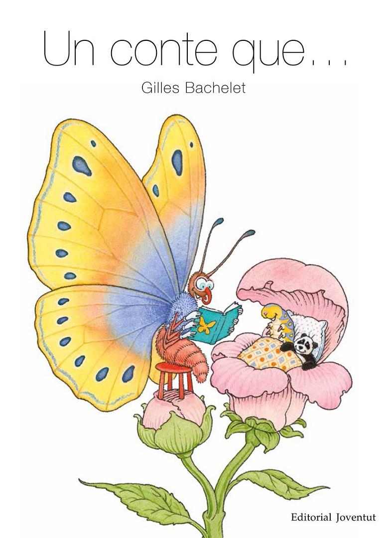 UN CONTE QUE... | 9788426144911 | BACHELET, GILLES | Llibreria Ombra | Llibreria online de Rubí, Barcelona | Comprar llibres en català i castellà online