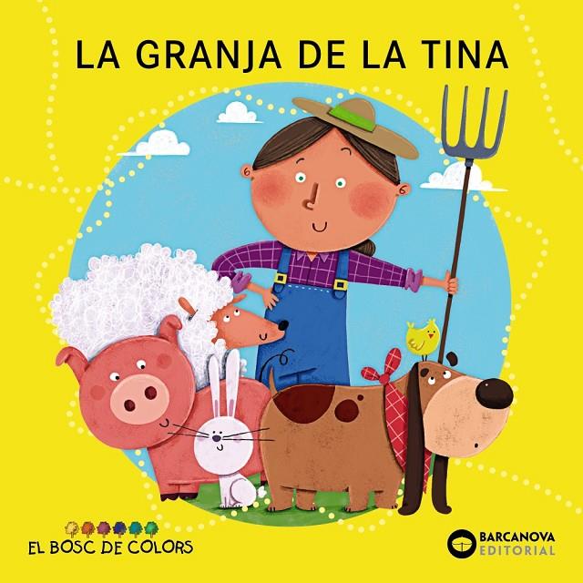 LA GRANJA DE LA TINA | 9788448962883 | BALDÓ, ESTEL/GIL, ROSA/SOLIVA, MARIA | Llibreria Ombra | Llibreria online de Rubí, Barcelona | Comprar llibres en català i castellà online