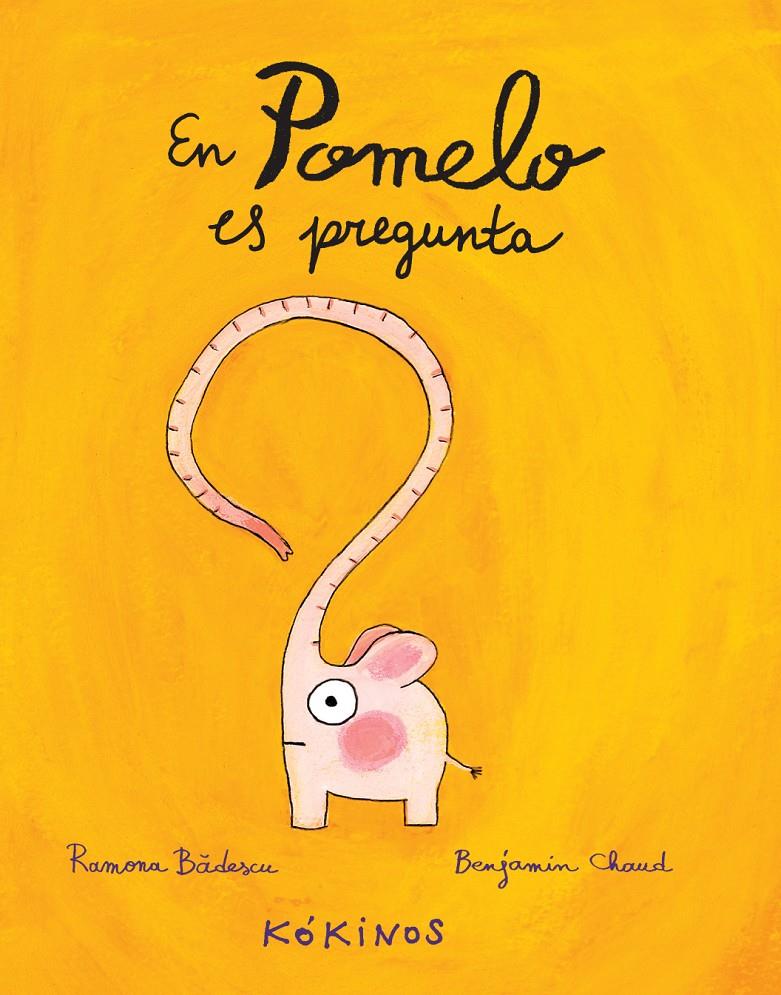 EN POMELO ES PREGUNTA | 9788494176555 | BÂDESCU, RAMONA | Llibreria Ombra | Llibreria online de Rubí, Barcelona | Comprar llibres en català i castellà online