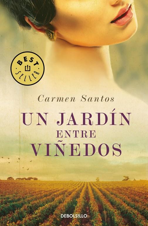 UN JARDÍN ENTRE VIÑEDOS | 9788466339544 | SANTOS, CARMEN | Llibreria Ombra | Llibreria online de Rubí, Barcelona | Comprar llibres en català i castellà online