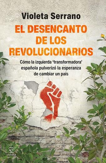 EL DESENCANTO DE LOS REVOLUCIONARIOS | 9788467080575 | SERRANO, VIOLETA | Llibreria Ombra | Llibreria online de Rubí, Barcelona | Comprar llibres en català i castellà online