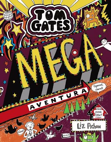TOM GATES 13: MEGA AVENTURA (¡GENIAL, CLARO!) | 9788469624647 | PICHON, LIZ | Llibreria Ombra | Llibreria online de Rubí, Barcelona | Comprar llibres en català i castellà online