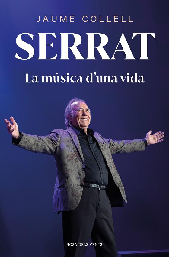 SERRAT: LA MÚSICA D'UNA VIDA | 9788419756145 | COLLELL, JAUME | Llibreria Ombra | Llibreria online de Rubí, Barcelona | Comprar llibres en català i castellà online