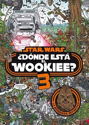 STAR WARS. ¿DÓNDE ESTÁ EL WOOKIEE? 3 | 9788408208587 | STAR WARS | Llibreria Ombra | Llibreria online de Rubí, Barcelona | Comprar llibres en català i castellà online