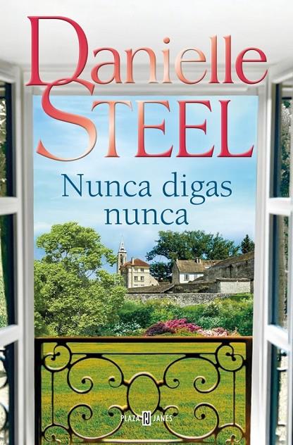 NUNCA DIGAS NUNCA | 9788401027772 | STEEL, DANIELLE | Llibreria Ombra | Llibreria online de Rubí, Barcelona | Comprar llibres en català i castellà online