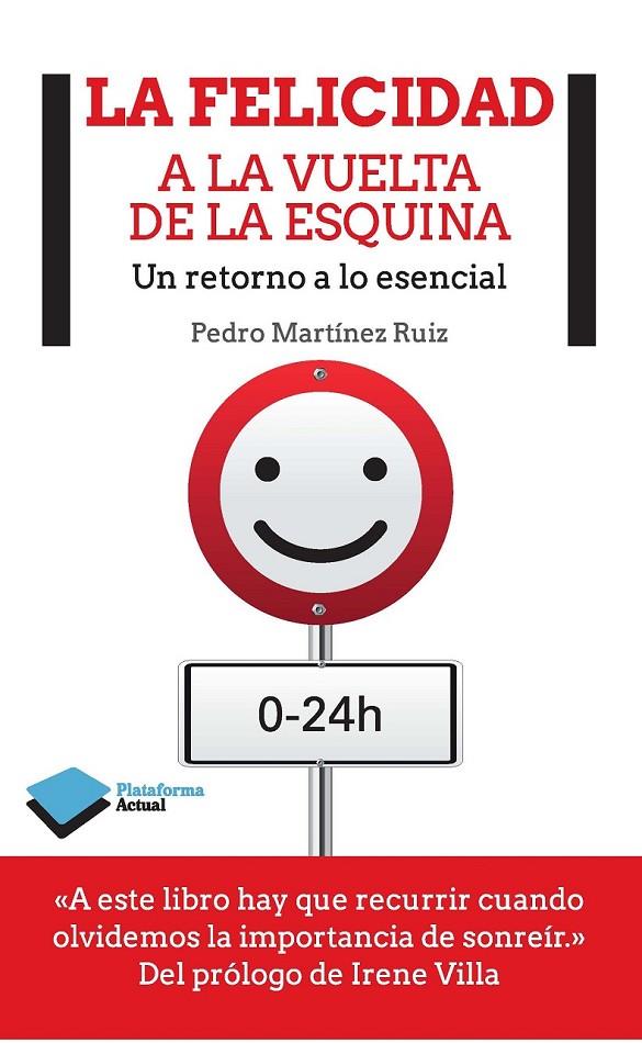 LA FELICIDAD A LA VUELTA DE LA ESQUINA | 9788415880813 | MARTÍNEZ RUIZ, PEDRO | Llibreria Ombra | Llibreria online de Rubí, Barcelona | Comprar llibres en català i castellà online