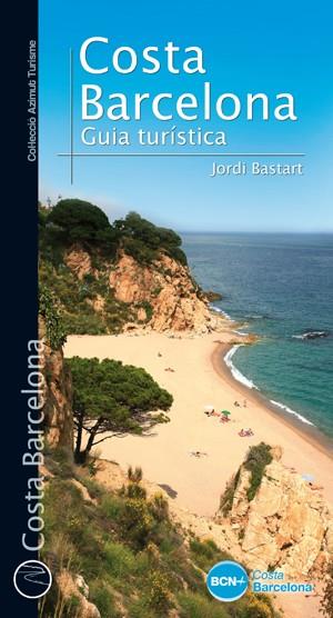 COSTA BARCELONA | 9788490342350 | BASTART CASSÉ, JORDI | Llibreria Ombra | Llibreria online de Rubí, Barcelona | Comprar llibres en català i castellà online