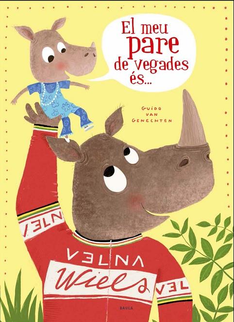 EL MEU PARE DE VEGADES ÉS ... | 9788447940318 | VAN GENECHTEN, GUIDO | Llibreria Ombra | Llibreria online de Rubí, Barcelona | Comprar llibres en català i castellà online