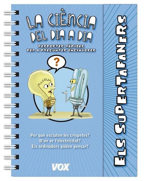 ELS SUPERTAFANERS / LA CIÈNCIA DEL DIA A DIA | 9788499742236 | LAROUSSE EDITORIAL | Llibreria Ombra | Llibreria online de Rubí, Barcelona | Comprar llibres en català i castellà online