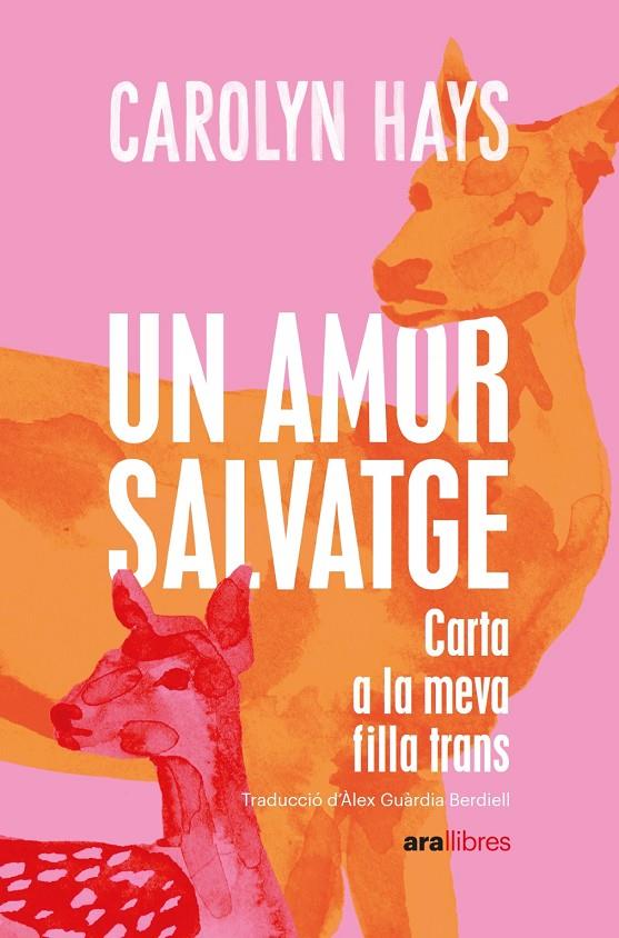 UN AMOR SALVATGE | 9788418928796 | HAYS, CAROLYN | Llibreria Ombra | Llibreria online de Rubí, Barcelona | Comprar llibres en català i castellà online
