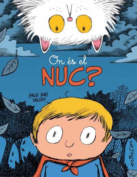 ON ÉS EL NUC? | 9788418900938 | BORÉ, ÉMILIE | Llibreria Ombra | Llibreria online de Rubí, Barcelona | Comprar llibres en català i castellà online