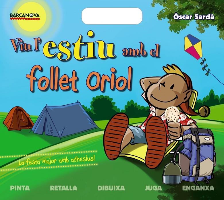 VIU L'ESTIU AMB EL FOLLET ORIOL | 9788448938239 | SARDÀ, ÒSCAR | Llibreria Ombra | Llibreria online de Rubí, Barcelona | Comprar llibres en català i castellà online