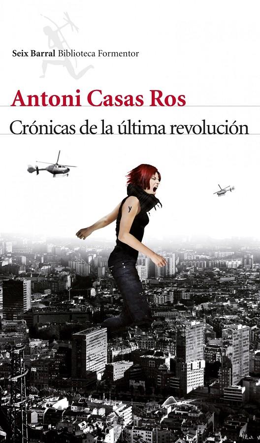 CRÓNICAS DE LA ÚLTIMA REVOLUCIÓN | 9788432214103 | ANTONI CASAS ROS | Llibreria Ombra | Llibreria online de Rubí, Barcelona | Comprar llibres en català i castellà online