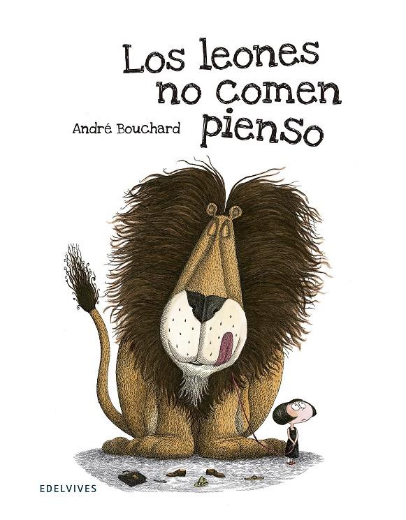 LOS LEONES NO COMEN PIENSO | 9788426391766 | ANDRÉ BOUCHARD | Llibreria Ombra | Llibreria online de Rubí, Barcelona | Comprar llibres en català i castellà online