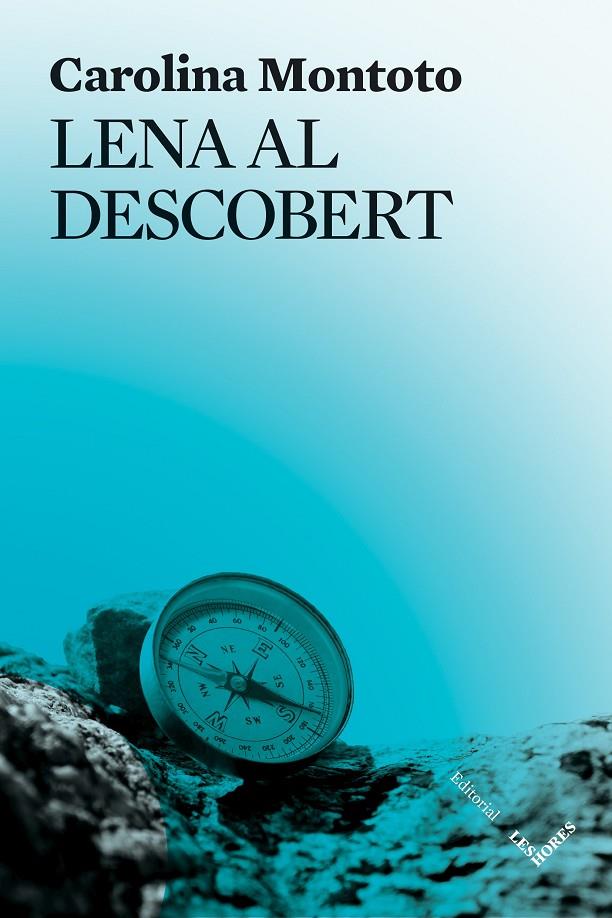 LENA AL DESCOBERT | 9788412283990 | MONTOTO, CAROLINA | Llibreria Ombra | Llibreria online de Rubí, Barcelona | Comprar llibres en català i castellà online