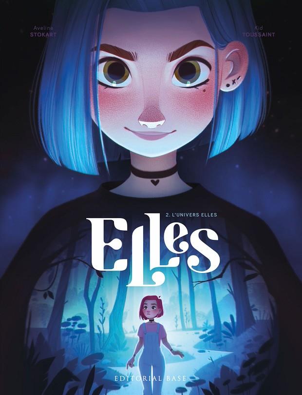 ELLES 2. L'UNIVERS ELLES | 9788419007353 | TOUSSAINT, KID | Llibreria Ombra | Llibreria online de Rubí, Barcelona | Comprar llibres en català i castellà online