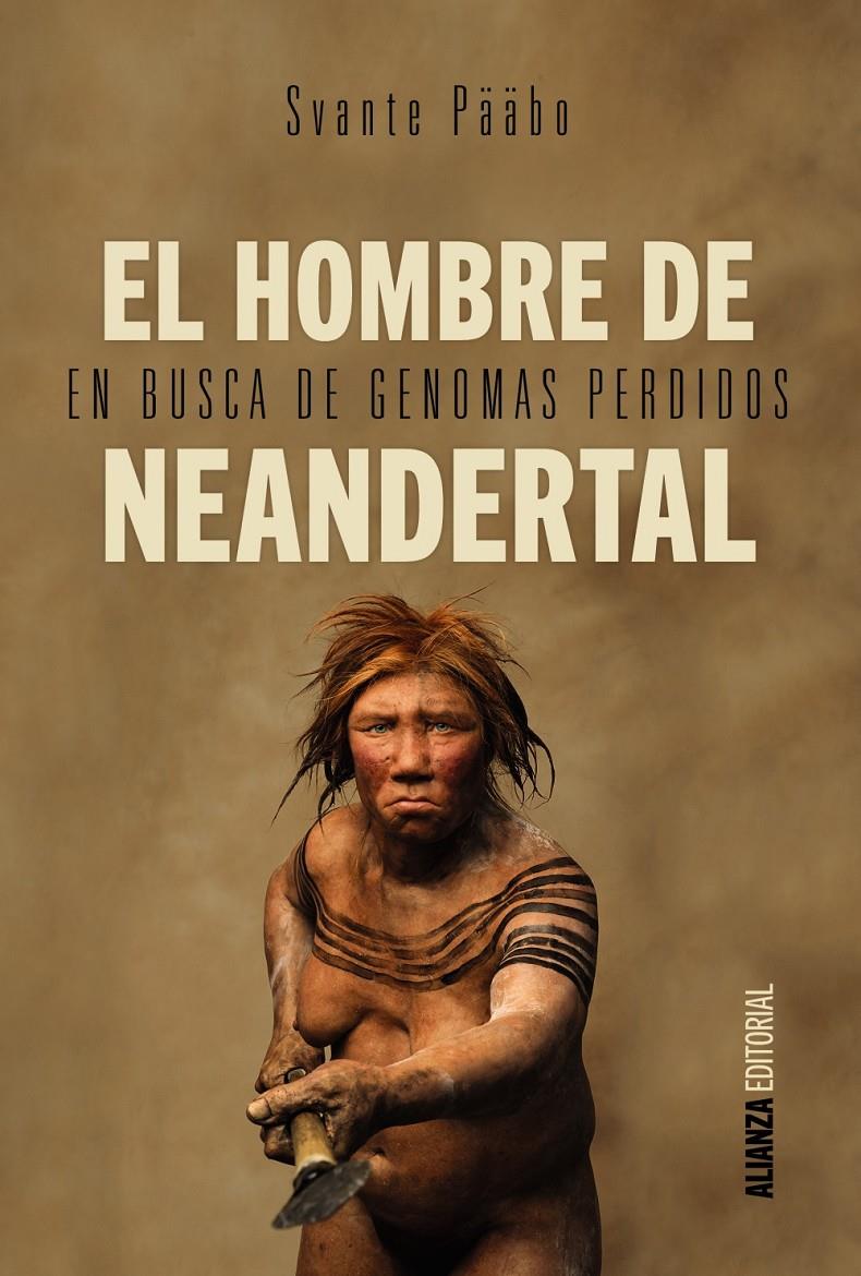 EL HOMBRE DE NEANDERTAL | 9788491040620 | PÄÄBO, SVANTE | Llibreria Ombra | Llibreria online de Rubí, Barcelona | Comprar llibres en català i castellà online
