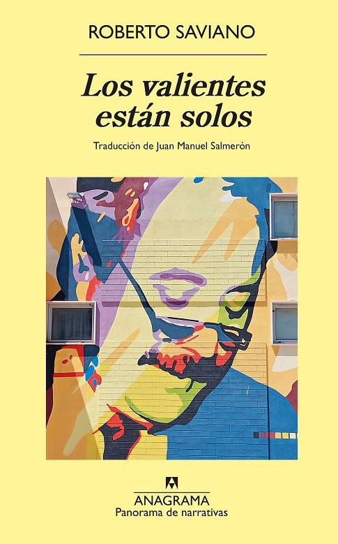 LOS VALIENTES ESTÁN SOLOS | 9788433921352 | SAVIANO, ROBERTO | Llibreria Ombra | Llibreria online de Rubí, Barcelona | Comprar llibres en català i castellà online